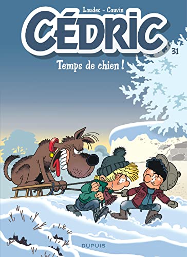 Cédric - Tome 31 - Temps de chien !