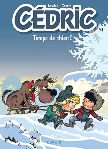 Cédric - Tome 31 - Temps de chien !