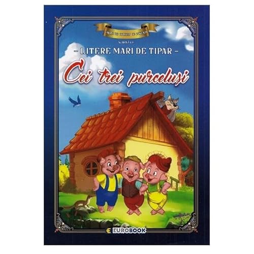 Cei Trei Purcelusi. Carte De Colorat Cu Povesti Scrisa Cu Litere Mari De Tipar Cei Trei Purcelusi. Carte De Colorat Cu Povesti Scrisa Cu Litere Mari De Tipar von Eurobook