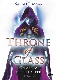 Celaenas Geschichte 1-5 - Throne of Glass von DTV