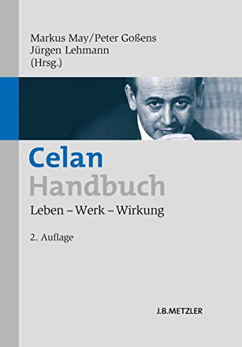 Celan-Handbuch: Leben – Werk – Wirkung