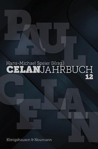 Celan Jahrbuch 12 von Königshausen u. Neumann