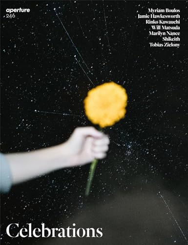 Celebrations: Aperture 246 (Aperture Magazine, 246, Band 246) von Aperture