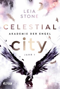 Celestial City - Jahr 1 / Akademie der Engel Bd.1 von Lübbe ONE in der Bastei Lübbe AG