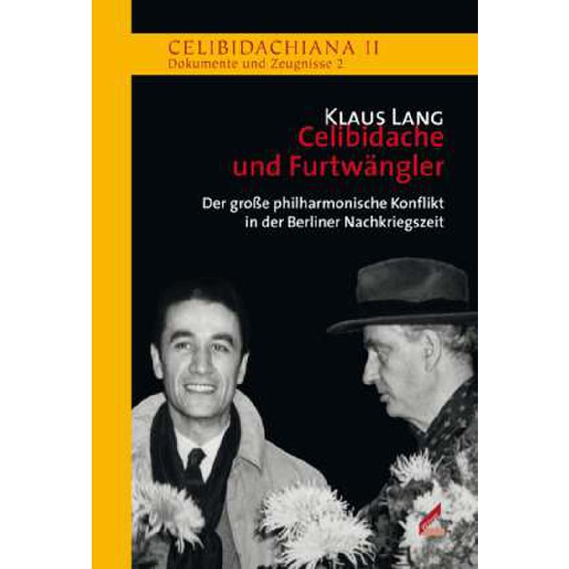 Celibidache und Furtwängler | Der grosse philharmonische Konflikt in der Berliner Nachkriegszeit