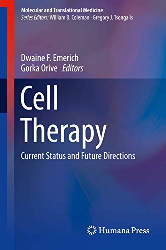 Cell Therapy: Current Status and Future Directions (Molecular and Translational Medicine) von Humana