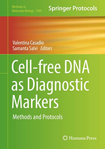 Cell-free DNA as Diagnostic Markers: Methods and Protocols (Methods in Molecular Biology, 1909, Band 1909) von Humana