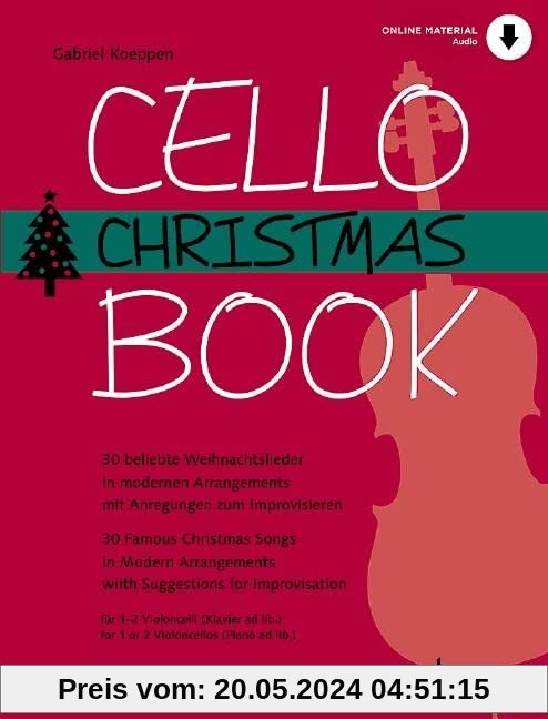 Cello Christmas Book: 30 beliebte Weihnachtslieder in modernen Arrangements. 1 - 2 Violoncelli (Klavier ad libitum).