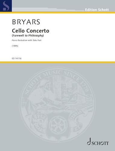 Cello Concerto: (Farewell to Philosophy). Violoncello und Orchester. Klavierauszug mit Solostimme. (Edition Schott) von Schott Music Ltd., London