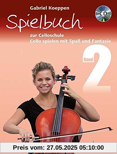 Celloschule: Cello spielen mit Spaß und Fantasie. Band 2. 1-3 Violoncelli, teilweise mit Klavier. Spielbuch mit CD.