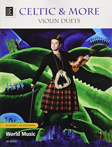 Celtic & More: Violin Duets. für 2 Violinen. Spielpartitur. Celtic & More: Violin Duets. für 2 Violinen. Spielpartitur.