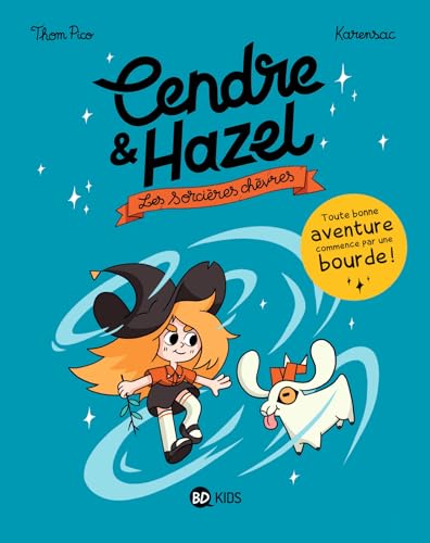 Cendre et Hazel, Tome 01: Les Sorcières chèvres
