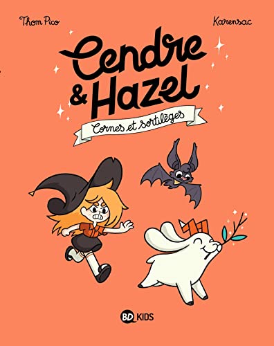 Cendre et Hazel, Tome 03: Cornes et sortilèges von BD KIDS