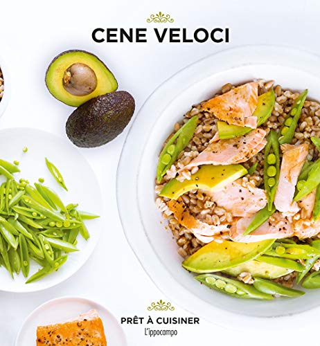Cene veloci. Pret à cuisiner (Prêt à cuisiner) von L'Ippocampo