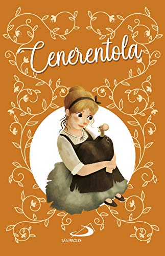 Cenerentola (I più bei libri per ragazzi) von San Paolo Edizioni
