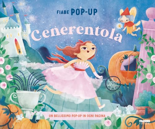 Cenerentola. Fiabe pop-up. Ediz. a colori (Grandi illustrati) von Fabbri