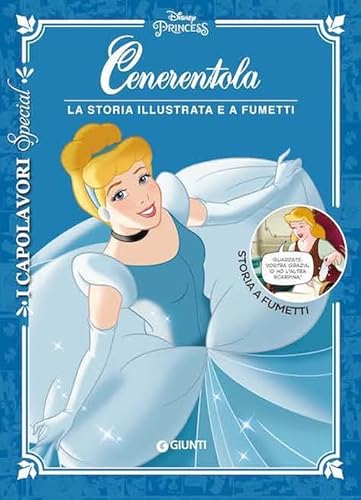 Cenerentola. La storia illustrata e a fumetti (I capolavori. Special)