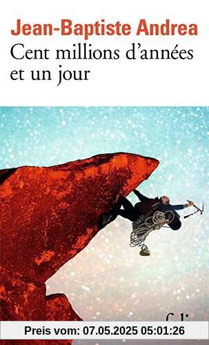 Cent millions d'années et un jour: Roman