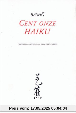 Cent onze haiku