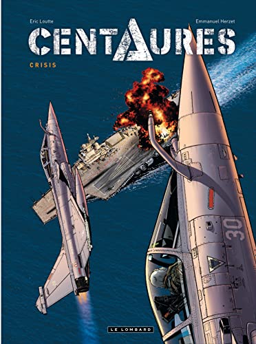 Centaures - Tome 1 - Crisis von Le Lombard