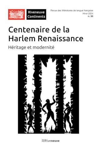 Centenaire de la Harlem Renaissance, Héritage et modernité - Riveneuve Continents n°38 von RIVENEUVE