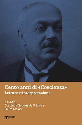 Cento anni di «Coscienza». Letture e interpretazioni (Letteratura) von Eum - Centro Edizioni Università di Macerata