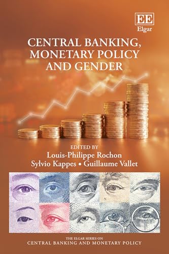 Central Banking, Monetary Policy and Gender (Elgar on Central Banking and Monetary Policy)