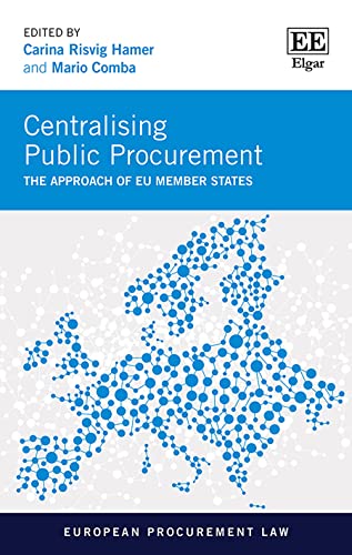 Centralising Public Procurement: The Approach of EU Member States (European Procurement Law)