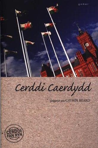 Cerddi Fan Hyn: Cerddi Caerdydd