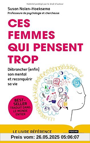 Ces femmes qui pensent trop : Débrancher (enfin) son mental et reconquérir sa vie