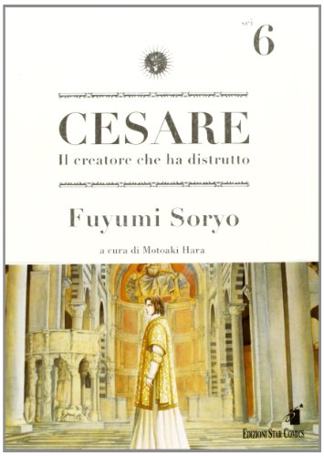 Cesare. Il creatore che ha distrutto (Vol. 6) (Storie di Kappa)