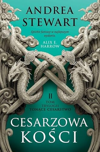 Cesarzowa kości Tom 2 (TONĄCE CESARSTWO) von Fabryka Słów