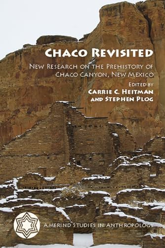 Chaco Revisited: New Research on the Prehistory of Chaco Canyon, New Mexico (Amerind Studies in Archaeology) von University of Arizona Press