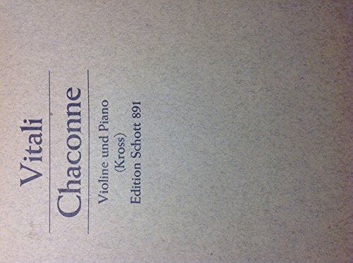 Chaconne: Violine und Klavier.: violin and piano. (Edition Schott) von Schott Music Distribution