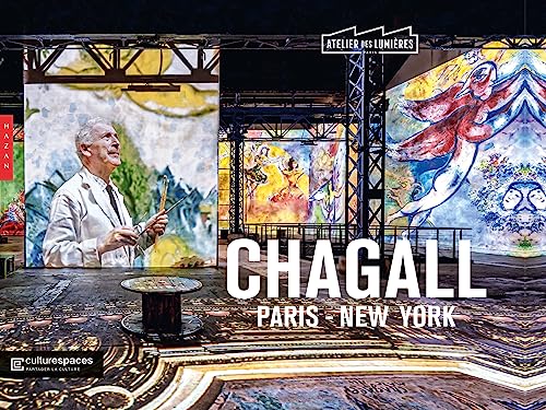 Chagall, Paris-New York (Publication officielle Atelier des lumières) von HAZAN