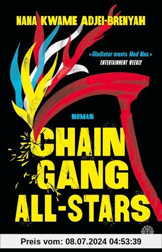 Chain-Gang All-Stars: Roman | »Unglaublich gut: eine brutale Geschichte, bestechend geschrieben. Und das aus vollem Herzen.« Stephen King