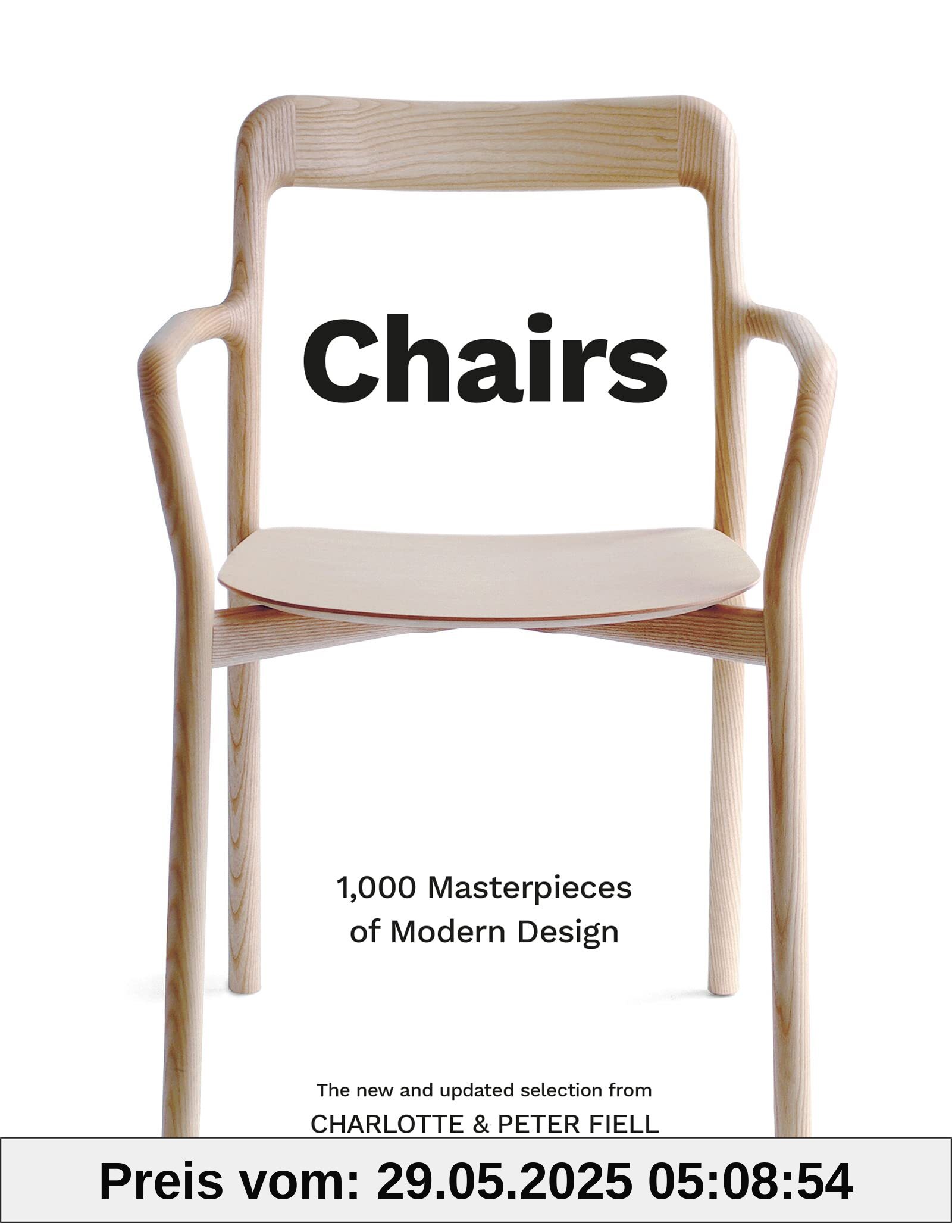 Chairs: 1,000 Masterpieces of Modern Design, 1800 to the Present Day