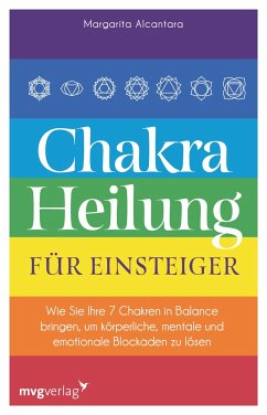 Chakra-Heilung für Einsteiger von mvg Verlag