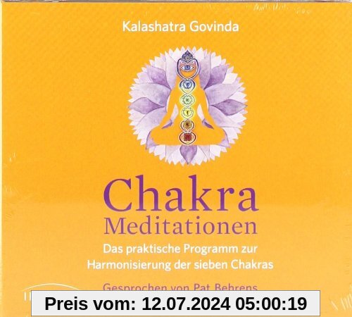 Chakra-Meditationen CD: Das praktische Programm zur Harmonisierung der sieben Chakras -