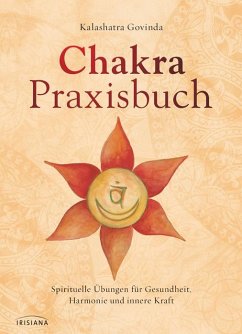 Chakra-Praxisbuch von Irisiana