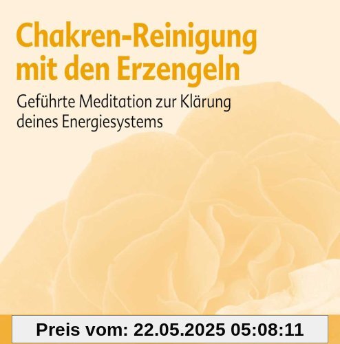Chakren-Reinigung mit den Erzengeln: Geführte Meditation zur Klärung deines Energiesystems