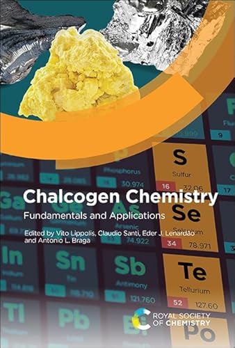 Chalcogen Chemistry: Fundamentals and Applications von Royal Society of Chemistry