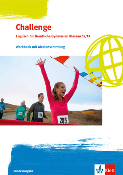 Challenge. Englisch für Berufliche Gymnasien. Workbook mit Audios und Videos online Klassen 12/13 von Klett Ernst /Schulbuch