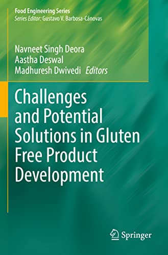 Challenges and Potential Solutions in Gluten Free Product Development (Food Engineering Series) von Springer