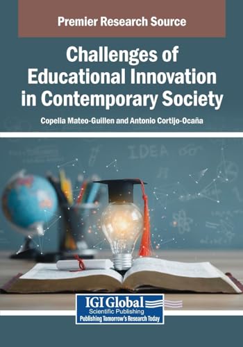 Challenges of Educational Innovation in Contemporary Society von IGI Global