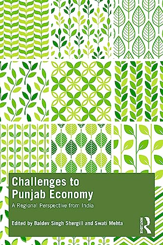 Challenges to Punjab Economy: A Regional Perspective from India von Routledge India