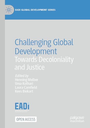 Challenging Global Development: Towards Decoloniality and Justice (EADI Global Development Series) von Palgrave Macmillan