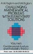 Challenging Mathematical Problems with Elementary Solutions, Volume 1: 001