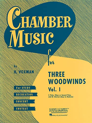 Chamber Music for Three Woodwinds, Volume 1: C Flute, Oboe Or Second Flute, and B Flat Clarinet (Easy to Medium) von Rubank Publications