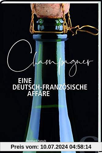 Champagner – Eine deutsch-französische Affäre